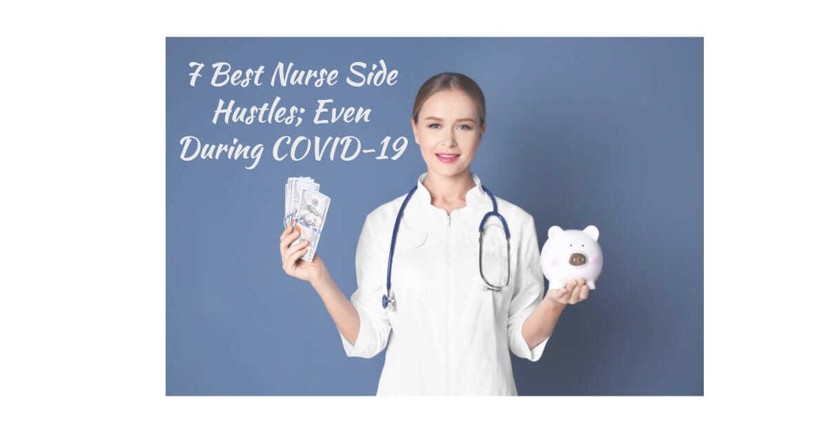 7 Best Nurse Side Hustles