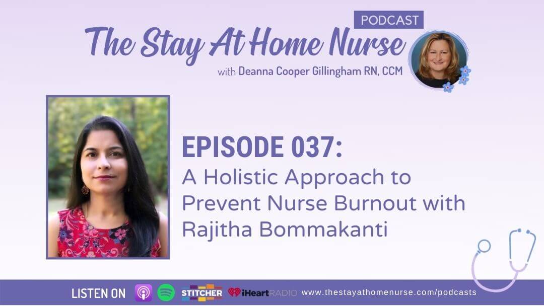 A Holistic Approach to Prevent Nurse Burnout with Rajitha Bommakanti