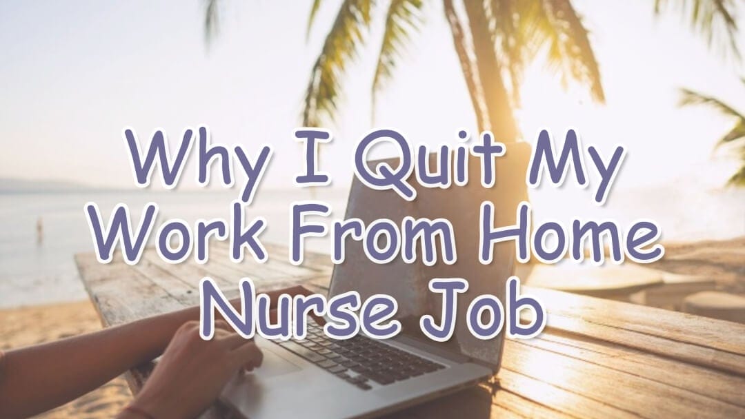 Why I Quit My Work From Home Job
