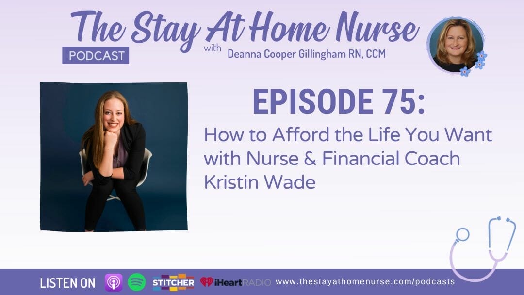 How to Afford the Life You Want with Nurse & Financial Coach Kristin Wade